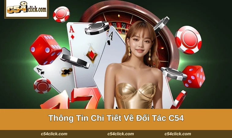 dai ly c54 1 Đại lý C54 có trách nhiệm vụ quảng bá thương hiệu và thu hút khách hàng